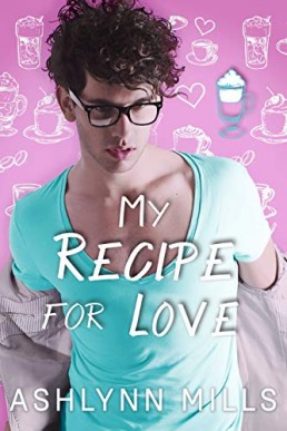 My Recipe For Love (For Love #2)