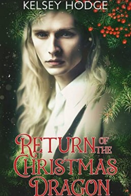 Return of the Christmas Dragon (Legend of the Holiday Dragons #4)