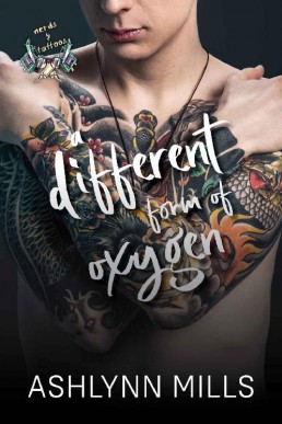 A Different Form of Oxygen (Nerds and Tattoos #2)