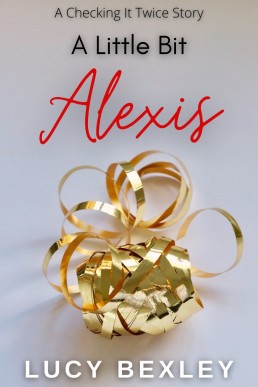 A Little Bit Alexis (Checking It Twice #2)