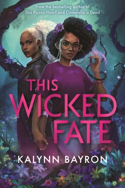 This Wicked Fate (This Poison Heart #2)