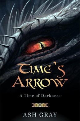 Time's Arrow (A Time of Darkness, #1)