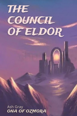 The Council of Eldor (Ona of Ozmora)