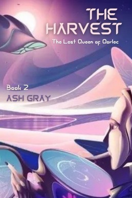 The Harvest (The Last Queen of Qorlec, #2)