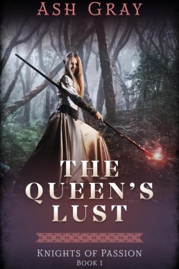 The Queen's Lust (Knights of Passion, #1)