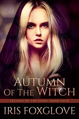 Autumn of the Witch (Seasons of the Lukoi #4)