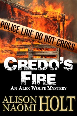 Credo's Fire  (Alex Wolfe Mysteries Book 3)