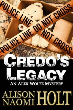 Credo's Legacy (Alex Wolfe Mysteries Book 2)