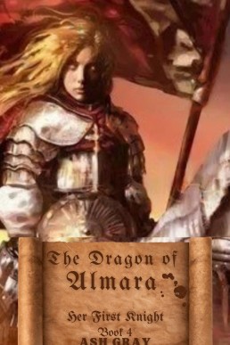 The Dragon of Almara (Her First Knight, #4)