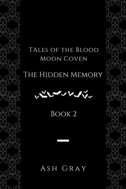 The Hidden Memory (Tales of the Blood Moon Coven, #2)