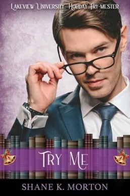 Try Me (Lakeview University: Holiday Try-mester #1)