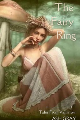 The Fairy Ring (Tales from Vallinwir)