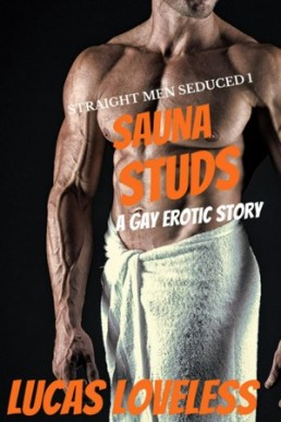 Sauna Studs (Straight Men Seduced 1)