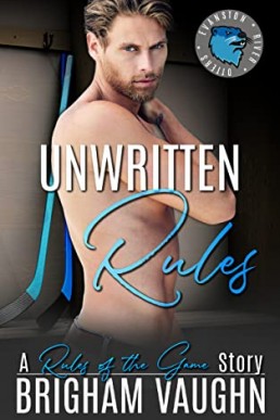 Unwritten Rules (Rules of the Game Book 3)