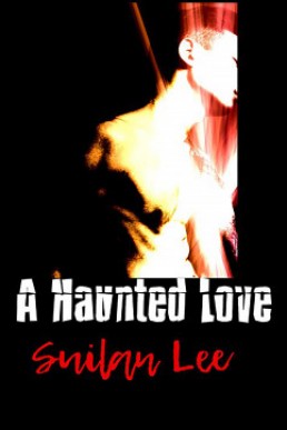 A Haunted Love