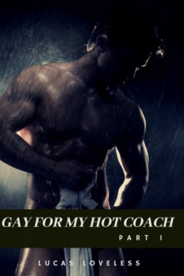 Gay for My Hot Coach Part 1