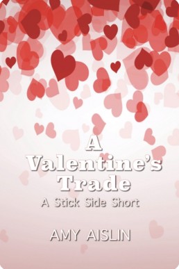 A Valentine’s Trade (Stick Side #1.7)