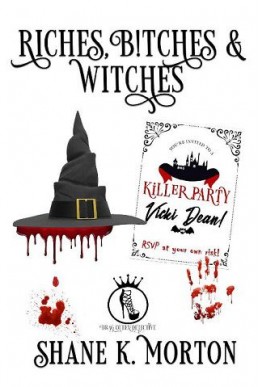 Riches B!tches and Witches (Drag Queen Detective Novella)