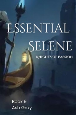 Essential Selene (Knights of Passion, #9)