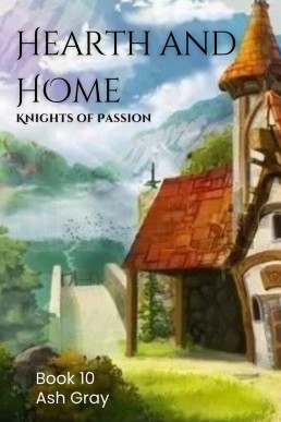 Hearth and Home (Knights of Passion, #10)