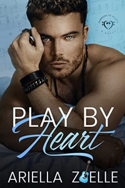 Play By Heart (Harmony of Hearts Book 1)