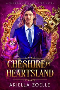 Cheshire in Heartsland (Wonderland Ever After #2)