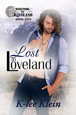 Lost in Loveland (Welcome to Loveland Book 2)