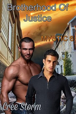 Brotherhood of Justice (MYSTIC Book 6) Cree Storm