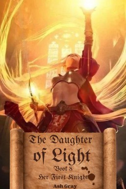 The Daughter of Light (Her First Knight, #8)