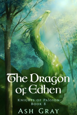 The Dragon of Edhen (Knights of Passion, #8)