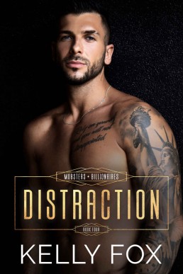 Distraction (Mobsters + Billionaires #4)