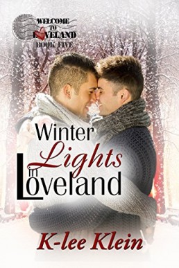 Winter Lights in Loveland (Welcome to Loveland Book 5) K-lee Klein