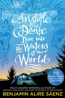 Aristotle and Dante Dive Into the Waters of the World (Aristotle and Dante 2)