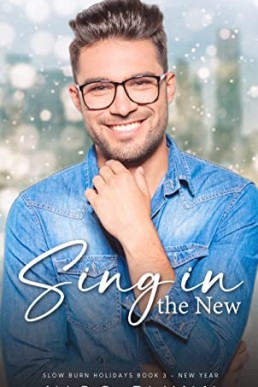 Sing in the New (Slow Burn Holidays #3)