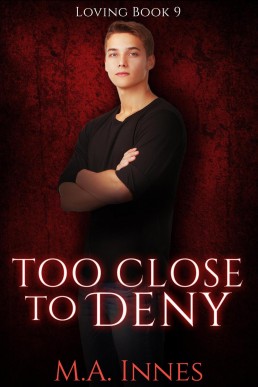 Too Close to Deny (Loving #9)