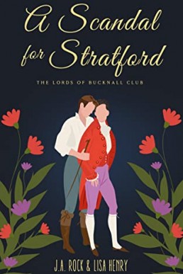 A Scandal for Stratford (The Lords of Bucknall Club #6)