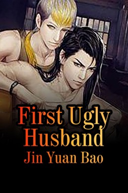 First Ugly Husband: Volume 2