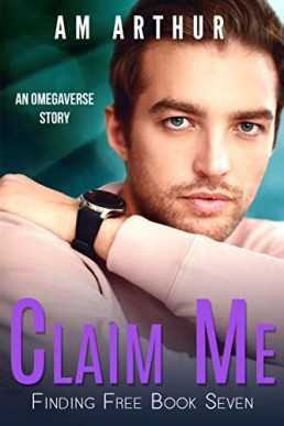 Claim Me (Finding Free Book 7)