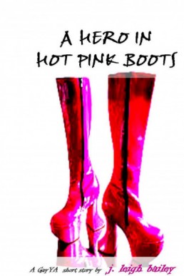 A Hero in Hot Pink Boots