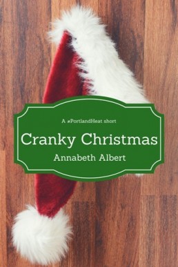 Cranky Christmas (Portland Heat #3.1)