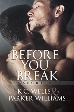 Before You Break (Secrets #1)