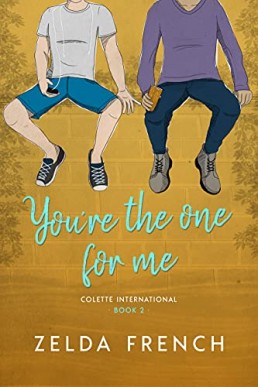 You're The One For Me (Colette International Book 2)