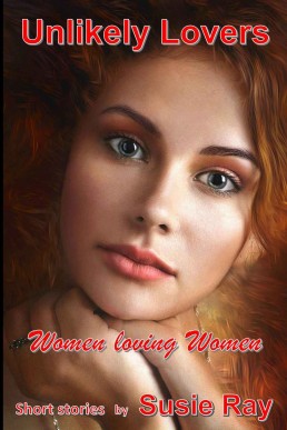 Unlikely Lovers: Women loving Women