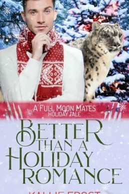 Better than a Holiday Romance (Full Moon Mates #7.5)