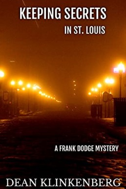 Keeping Secrets in St. Louis (Frank Dodge Mysteries 1)