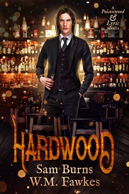 Hardwood (Poisonwood & Lyric Book 3)