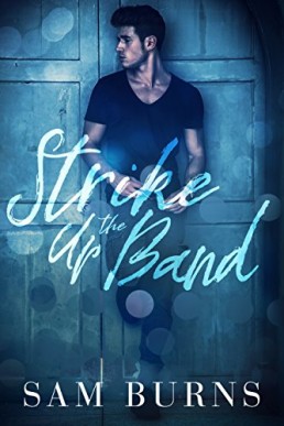 Strike Up the Band (Wilde Love Book 3)