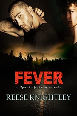 Fever (Operation Justice Force Book 1.5)