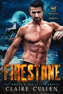 Firestone The Omega & The Exiled Prince (Lost Princes of Morona Book 1)