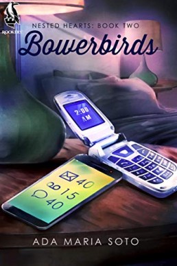 Bowerbirds (Nested Hearts Book 2)